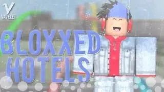 Bloxxed Hotels | LR Shift | ROBLOX