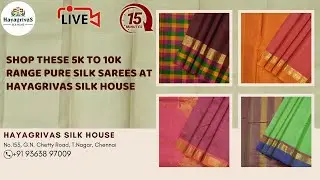 5k to 10k range Pure Silk Sarees #hayagrivassilkhouse #budgetfriendlysarees #puresilksarees #live