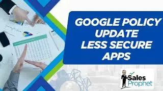 Google Policy Impacting Less Secure Apps to Connect