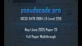 [Solved Past Paper] May/June 2025 Paper 23 IGCSE 0478 0984 | O-Level 2210 | Computer Science
