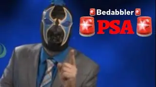 Bedabblers advice to the Dabblers