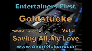 YAMAHA Genos 2 Entertainers Goldstücke Vol.3 Saving All My Love Whitney Houston www.AndreSchurna.de