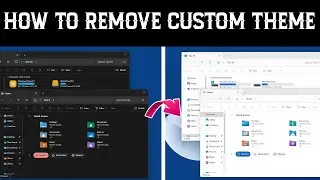 Remove Custom Themes & Icon Packs from Windows 11/10 &ndash; Easy Tutorial