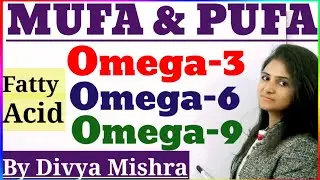 MUFA & PUFA || Fatty acids|| Which is Better MUFA OR PUFA ||  TGT PGT HOME SCIENCE BY #divyamishra