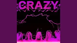 CRAZY (Dance Remix)