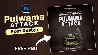 Pulwama Attack Post Design In photoshop | Pulwama Attack Post Design | Pulwama Attack Poster 2026