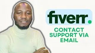 HOW TO CONTACT FIVERR SUPPORT BY EMAIL