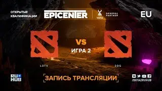 LOTV vs SQG, EPICENTER XL EU, game 2 [Lum1Sit]