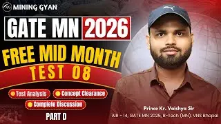 Mid Month Test Full Discussion | Free Mock Test 8 | Lec (D) | GATE MN 2026 Preparation | Mining Gyan