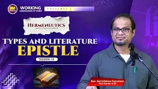 EPISTLE TYPES OR LITERATURE | SESSION-19 | SAI KRISHNA GOMATAM | WAC ACADEMY HYDERABAD
