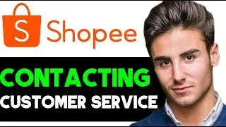 HOW TO CONTACT CUSTOMER SERVICE IN SHOPEE 2025! (FULL GUIDE)