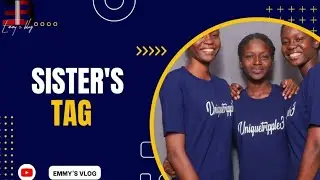 SISTERS TAG! #sisterstag #2022 #emmysvlog #sisterslove