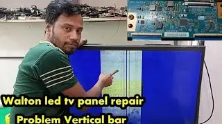 Walton Led tv panel Vertical bar problem CKV Track