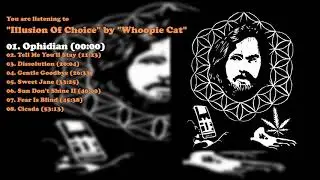 Whoopie Cat - Illusion Of Choice - (New Full Album) (2018)