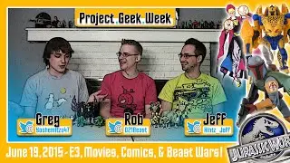 Project Geek Week - Episode 15, 06/19/2015