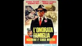 L' onorata famiglia -  Uccidere &eacute; Cosa Nostra 1973  (Film completo in italiano)