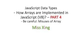 46. How Arrays are Implemented in JavaScript (V8)? – PART 4- Be careful: Misuses of Array