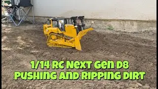 1/14 RC Next Gen D8 Pushing and Ripping Dirt