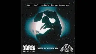 TIM CRUIZE - you can't relate to me anymore (prod. by M-Y00R MM)