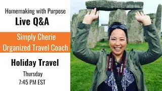 Homemaking with Purpose Featuring Simply Cherie Organized Travel Coach