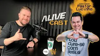 PR LUCINHO BARRETO - AliveCast #06