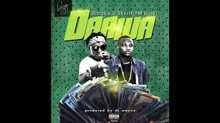Dimas ft D-Sherif(PM BOSS) - Daawa(Produced by DJ WAYNE)