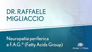 La Neuropatia Periferica e il ruolo del F.A.G. (Fatty Acids Group)