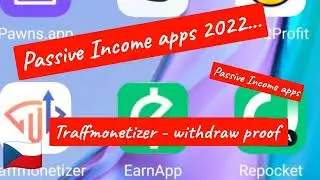 Passive Income apps 2022 + Traffmonetizer withdraw proof