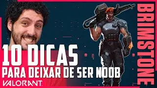 10 DICAS DE BRIMSTONE PARA DEIXAR DE SER NOOB | DICAS VALORANT