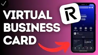 How to Get a Virtual Revolut Business Debit Card?