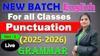 English grammar-Punctuation (Part - 3) definition , example , exercise by- Vinita ma'am