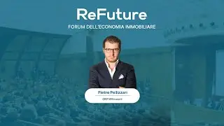 Pietro Pellizzari - CEO Wikicasa.it - ReFuture, FORUM DELL&rsquo;ECONOMIA IMMOBILIARE - 19.02.2024