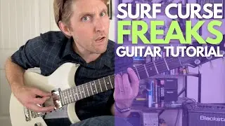 Freaks by Surf Curse Guitar Tutorial - Guitar Lessons with Stuart!