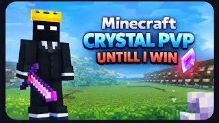 Playing Minecraft crystal pvp until I win 