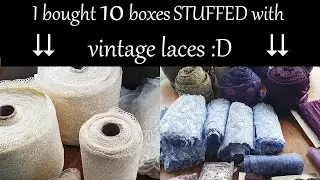 Unboxing vintage lace sewing materials, I bought 10 boxes stuffed with vintage lace