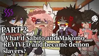 What if Sabito and Makomo REVIVED and became demon slayers? || Gacha club || demon slayer || PART 2