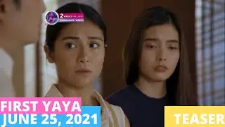 FIRST YAYA | JUNE 25, 2021 | TEASER