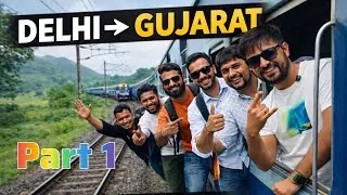Delhi to Gujarat Ekta Nagar 🚆 | Train Journey Vlog | Statue of Unity Trip @Family_Footprintss 