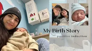 My Birth Story! First time mom | Positive Induction at 35 weeks w/ epidural