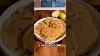 Pancake Pere e Cioccolato 🍐🍫 #pancakelover #ricetta #shorts