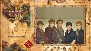 Duran Duran - The Seventh Stranger (Lyrics)