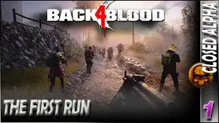 BACK4BLOOD CLOSED ALPHA TEST GAMEPLAY (PC COOP REVIEW TEST IMPRESSION)