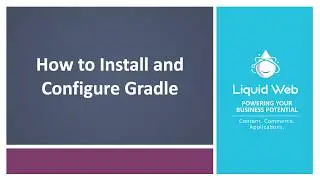 How to Install and Configure Gradle