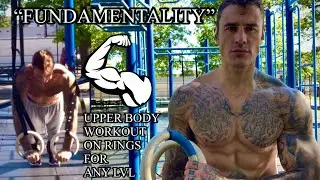 &ldquo;FUNDAMENTALITY&rdquo; - UPPER BODY POWER SETS on GYMNASTIC RINGS, ANY LVL (sets/reps in description)