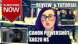 Canon Powershot SX620 HS | Review & Tutorial!