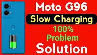 Moto G96 Mobile Slow Charging Problem | How to Solve Charging Problem in Moto g96 Mobile