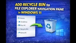 How to Add Recycle Bin to File Explorer Navigation Pane in Windows 11 | GearUpWindows Tutorial