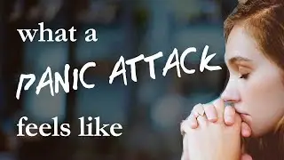 What a Panic Attack Feels Like