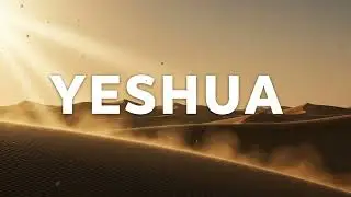 YESHUA — Soaking Prayer Music (Felt Piano) 1 Hour | Worship