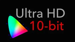 10-bit Ultra HD Explained